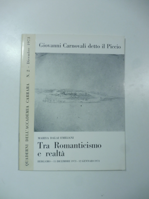 Giovanni Carnovali detto il Piccio. Quaderni dell'Accademia Carrara, n. 2. Tra Romanticismo e realtà